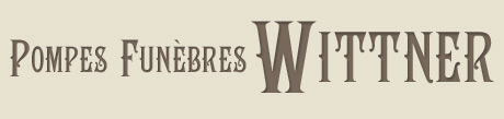 Pompes Funèbre WITTNER - à Schwindratzheim - organisation complète d’obsèques